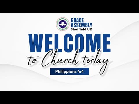 RCCG GRACE ASSEMBLY SHEFFIELD SUNDAY SERVICE